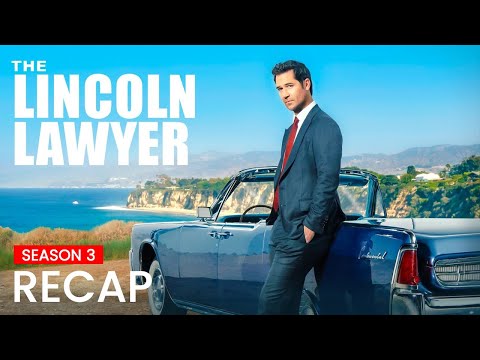 The Lincoln Lawyer Season 3 Recap | Must Watch Before Season 4
