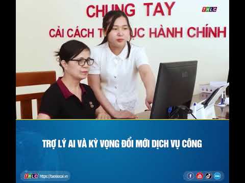 Trợ lý AI và Kỳ vọng đổi mới dịch vụ công