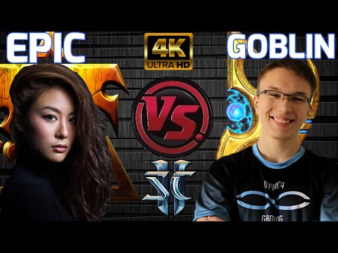 Starcraft 2 in 4K: Epic [T] v Goblin [P] Best of 3 - Cheesedelphia