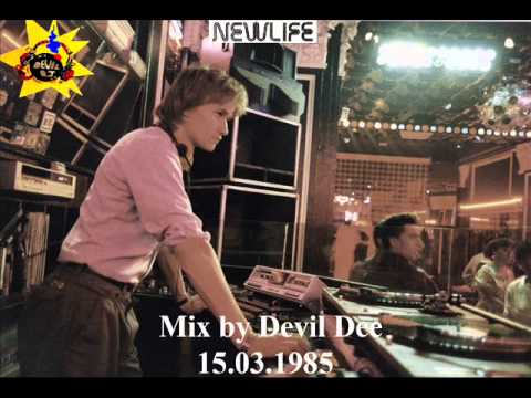 NEW LIFE Roma 15 03 1985 Mix by Devil Dee