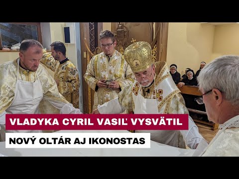 SLÁVNOSTNÁ POSVIACKA PRESTOLA A IKONOSTASU V KAPLNKE SESTIER BAZILIÁNOK V SEČOVCIACH