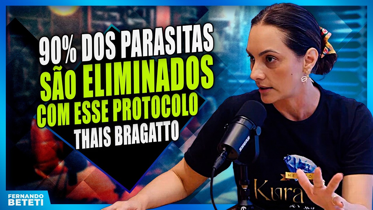 O segredo que faz 90% dos parasitas desaparecerem! - Thais Bragatto - Fernando Beteti
