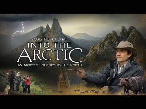Into the Arctic: An Artist's Journey to the North  (film #1 of trilogy)