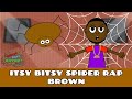 The Itsy Bitsy Spider Rap Remix | Brown Spider | Rap Kids Songs | Nursery Rhyme Remixes