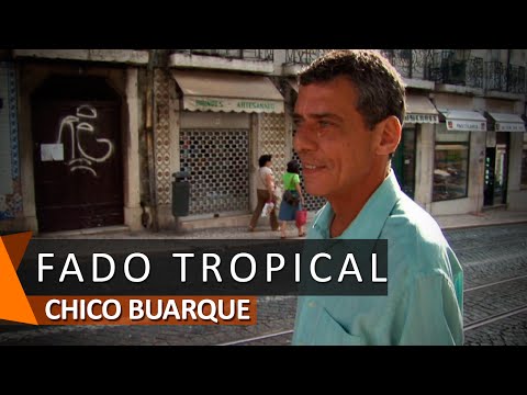 Chico Buarque: Fado Tropical (DVD Uma Palavra)