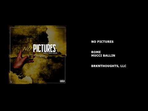 Rome Oliver - No Pictures ft Mucci Ballin