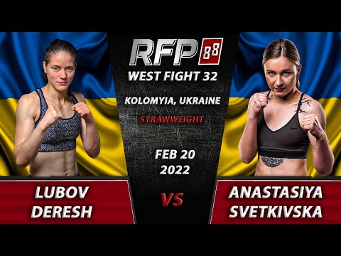 52 kg, Lubov Deresh vs Anastasiya Svetkivska / RFP 88 - WEST FIGHT 32