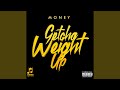 Getcha Weight Up