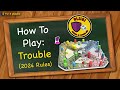 How to play Trouble (2024 Rules - Shield & Power Die)