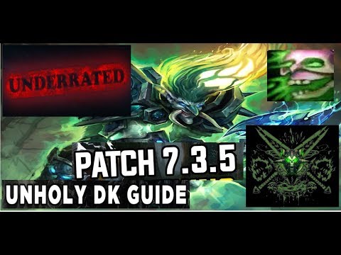 Unholy DK Guide AoE & ST Rotation 7.3.5 ---How to Maximise DpS