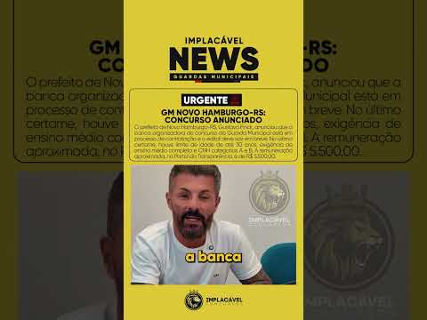🚨 EDITAL IMINENTE – GCM NOVO HAMBURGO (RS)! 👮‍♂️🔥