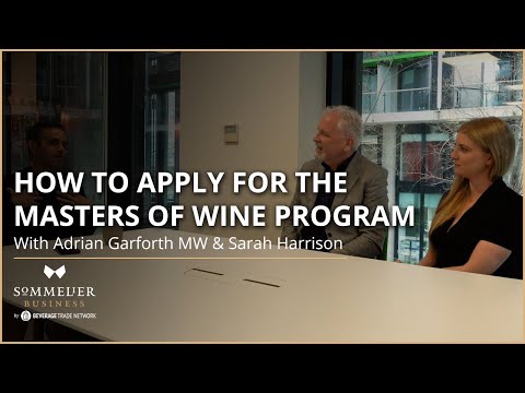 How To Apply For The Masters Of Wine Program: Adrian Garforth MW & Sarah Harrison