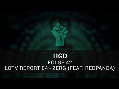 Honor Greift Durch 42 - LotV Report 04 - Zerg (Feat. RedPanda)