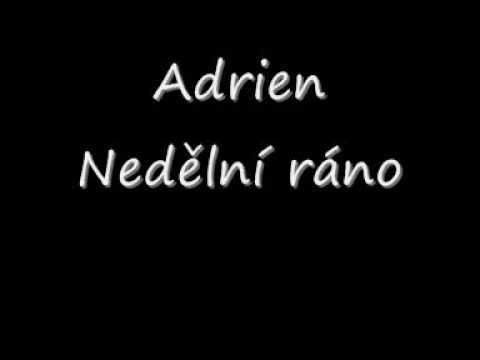 Adrien   Nedělní ráno