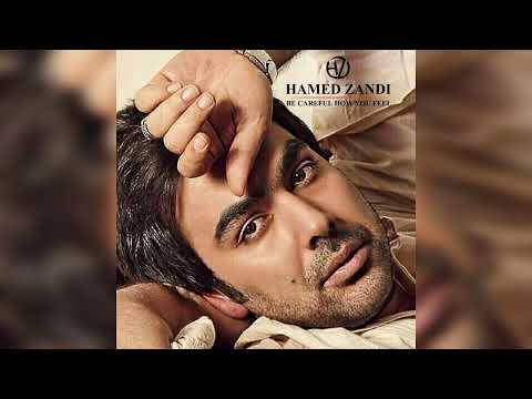 BE CAREFUL HOW YOU FEEL BY HAMED ZANDI