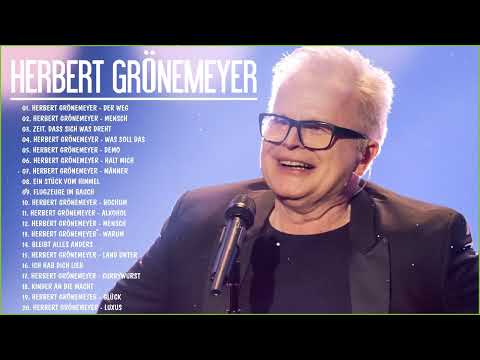 Herbert Grönemeyer Die besten Songs aller Zeiten- Best of Herbert Grönemeyer- Herbert Grönemeyer mix