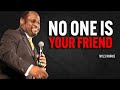 No One Is Your Friend | Myles Munroe Motivational Speech