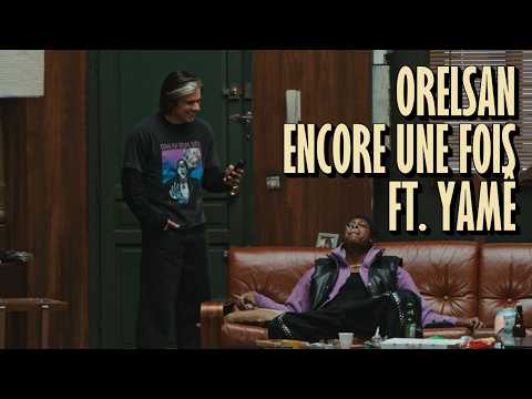OrelSan - Encore une fois (feat. Yamê) [CLIP OFFICIEL]