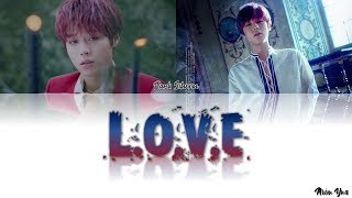 Park Jihoon (박지훈) – L.O.V.E (Color Coded Lyrics Han/Rom/Eng)