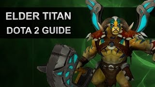 Dota 2 гайд по Elder Titan