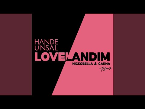 Lovelandım (Nickobella & Carna Remix)