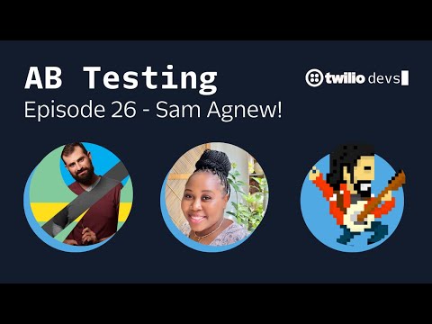 AB Testing Episode 26 - Sam Agnew!