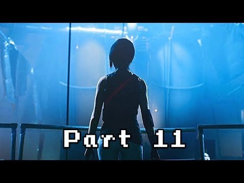 Mirrors Edge Catalyst Walkthrough Gameplay Part 11 - Vive La Resistance - (Mirrors Edge)