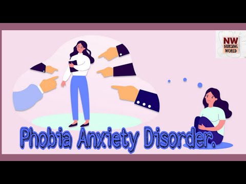 Phobia Anxiety Disorder: Definition, Types, causes, diagonsis and treatment.