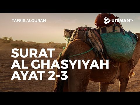 Tafsir Alquran - Surat Al Ghasyiyah Ayat 2-3 | Ustadz Abdullah Zaen, Lc., M.A. Taqmir.com