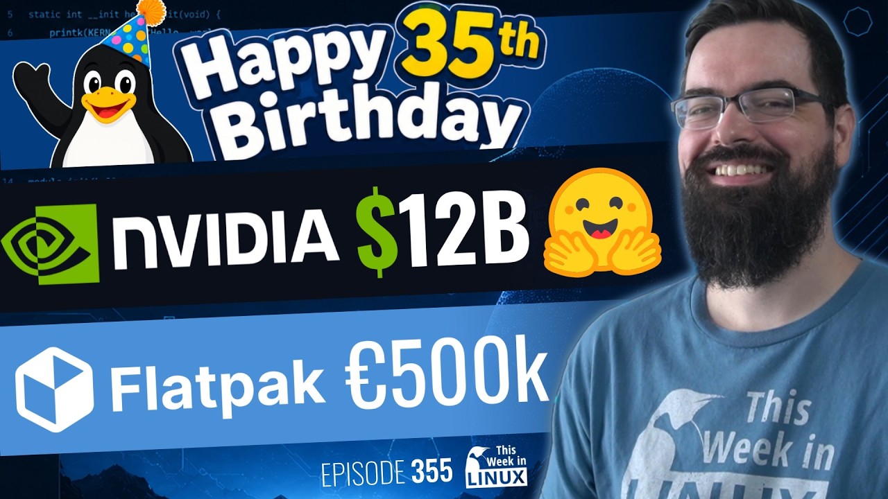 35 Years of Linux, NVIDIA buying Hugging Face, €500K for Flatpak, Ai in Debian, & more Linux news