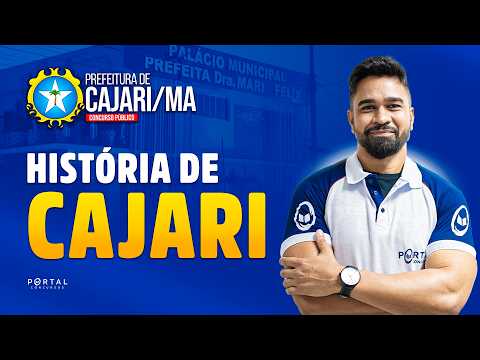 CONCURSO PREF. CAJARI/MA: História De Cajari | Com o Profº. Wesley Guerra