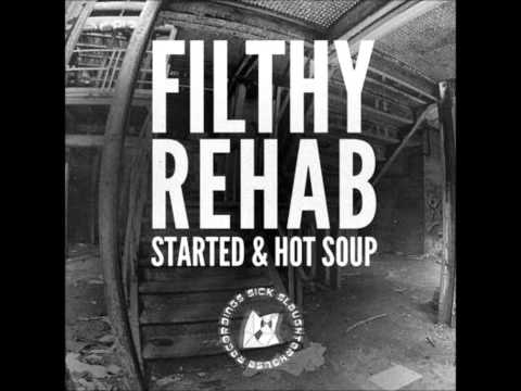 Filthy Rehab - Hot Soup (Original Mix) (SICK SLAUGHTERHOUSE) CUT
