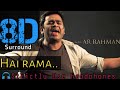 Hai Rama 8D AR Rahman Heart Beat 8d Strictly Use Headphones