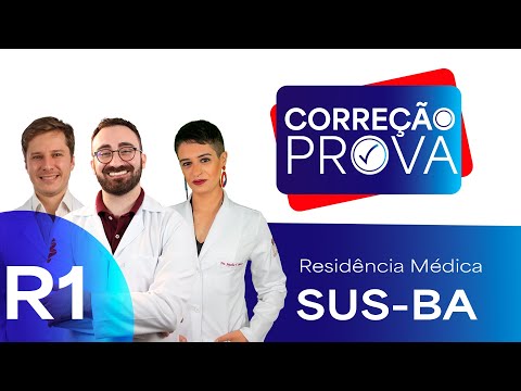 Gabarito Residência Médica SUS-BA 2024 - Correção Pós-Prova - Ao Vivo