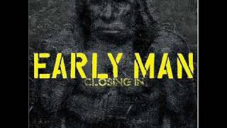 Early Man - Raped and Pillaged