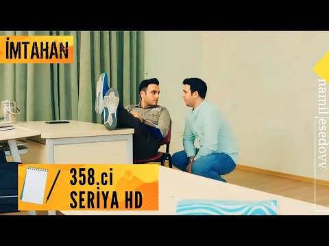 İmtahan (358-ci Seriya) HD @namilesedovv
