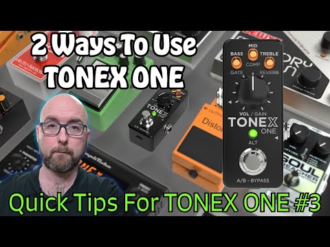 Two Ways We Can Use TONEX ONE!  | Quick Tips for TONEX ONE 3