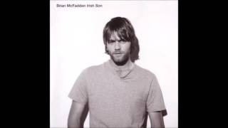 Brian McFadden - Be True to Your Woman