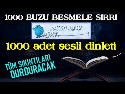 Bin Adet Besmele Mucizesi..Tüm Sıkıntıları Bıçak Gibi Keser,Eve Bolluk Bereketi Çeker (Mutlaka izle)
