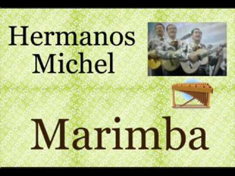 Hermanos Michel: Marimba  -  (letra y acordes)