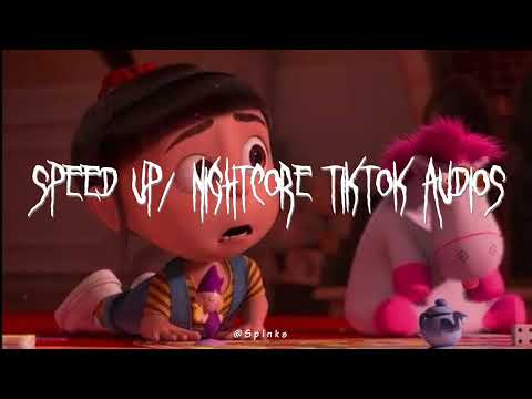 Speed up/nightcore tiktok audios part239 ♡