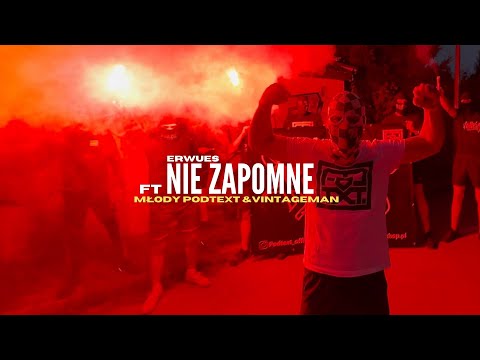 ERWUES FT MŁODY PODTEXT, VINTAGEMAN - NIE ZAPOMNE (Official Video)
