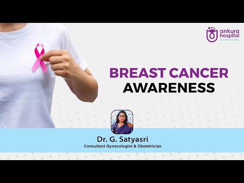Breast Cancer Awareness by Dr. G. Satyasri || Ankura Hospitals