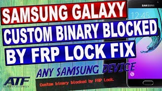 How To Fix Custom BinarySamsung Galaxy A3/A5/A7/J2/J3/J5/J7/S6/S7/S8