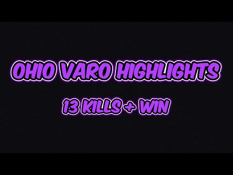 OHIO VARO HIGHLIGHTS - 9 (13) Kills + Win w/ @derdickemichiii