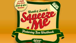 Kraak & Smaak - Squeeze Me (feat. Ben Westbeech) [Jem Stone Squeezing Me Gently Remix]
