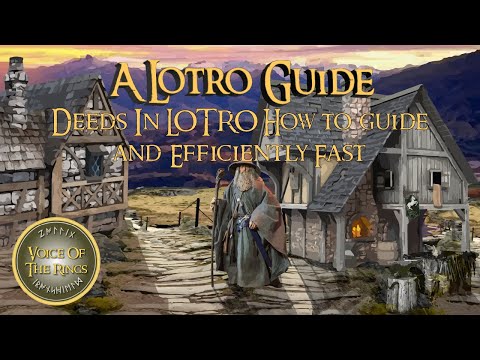 Deeds In LOTRO How to guide and Efficiently Fast | A LOTRO Guide.