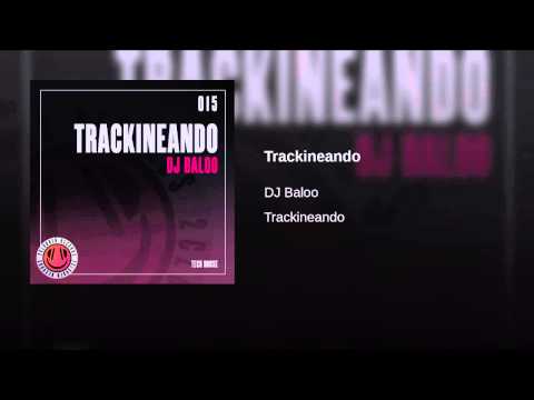 Dj Baloo - Trackineando (2Clubber Records)
