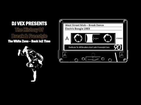 West Street Mob -  Break Dance - Electric Boogie (Remastered)