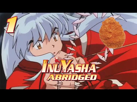 Inuyasha Abridged Episode 1